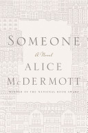 Someone: a novel, Alice McDermott