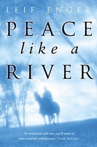 Peace like a River, Leif Enger