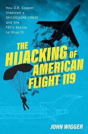 The cover of the book The Hijacking of American Flight 119, featuring an airplane and people parachuting from it in silhouette against a blue background.